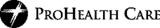 PROHEALTH CARE logo