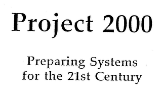 PROJECT 2000 PREPARING SYSTEMS FOR THE 21ST CENTURY logo
