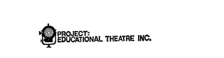PROJECT : EDUCATIONAL THEATRE INC. logo