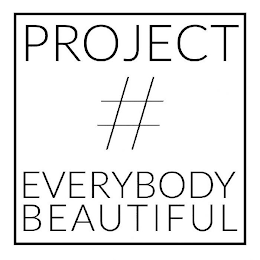 PROJECT # EVERYBODY BEAUTIFUL logo