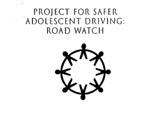 PROJECT FOR SAFER ADOLESCENT DRIVING: ROAD WATCH logo