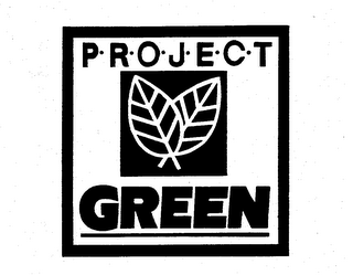 PROJECT GREEN