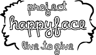 PROJECT HAPPYFACE LIVE TO GIVE logo