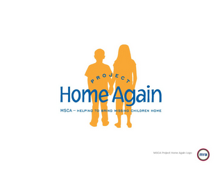PROJECT HOME AGAIN MSCA - HELPING TO BRING MISSING CHILDREN HOME logo