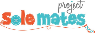 PROJECT SOLEMATES