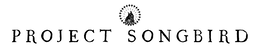 PROJECT SONGBIRD logo