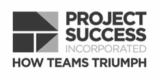 PROJECT SUCCESS INCORPORATED HOW TEAMS TRIUMPH logo