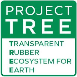 PROJECT TREE TRANSPARENT RUBBER ECOSYSTEM FOR EARTH logo