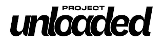 PROJECT UNLOADED logo