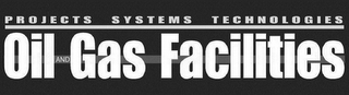 PROJECTS SYSTEMS TECHNOLOGIES OIL AND GAS FACILITIES logo