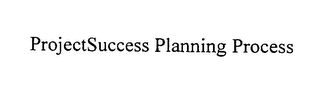 PROJECTSUCCESS PLANNING PROCESS logo