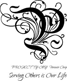 PROJECTTY-ONY FOREVER CORP SERVING OTHERS IS OUR LIFE logo