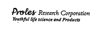 PROLES RESEARCH CORPORATION YOUTHFUL LIFE SCIENCE AND PRODUCTS logo