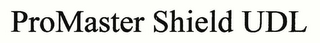 PROMASTER SHIELD UDL logo