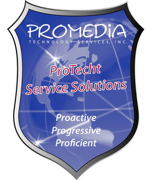 PROMEDIA TECHNOLOGY SERVICES, INC. PROTECHT SERVICE SOLUTIONS PROACTIVE PROGRESSIVE PROFICIENT logo