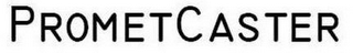 PROMETCASTER logo