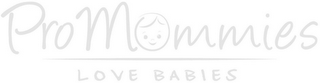 PROMOMMIES LOVE BABIES logo