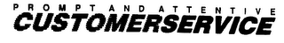 PROMPT AND ATTENTIVE CUSTOMER SERVICE logo