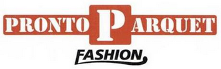 PRONTO PARQUET FASHION logo