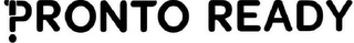 PRONTO READY logo