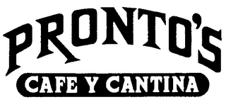 PRONTO'S CAFE Y CANTINA logo