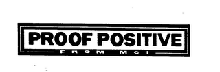 PROOF POSITIVE FROM MCI logo