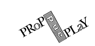 PROP AND PLAY