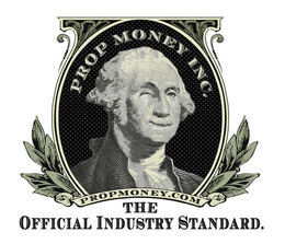 PROP MONEY INC. PROPMONEY.COM THE OFFICIAL INDUSTRY STANDARD.