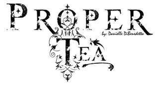 PROPER TEA BY: DANIELLE DIBENEDETTO logo