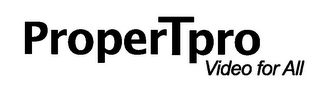 PROPERTPRO VIDEO FOR ALL logo