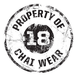 PROPERTY OF CHAI WEAR 18 logo