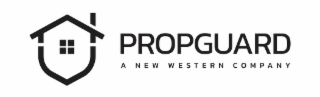 PROPGUARD A NEW WESTERN COMPANY
