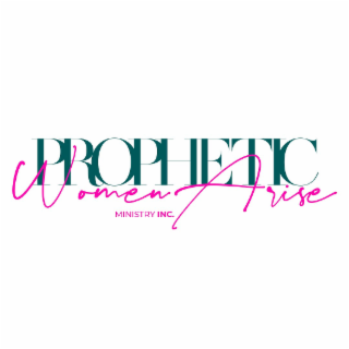 PROPHETIC WOMEN ARISE MINISTRY INC. logo