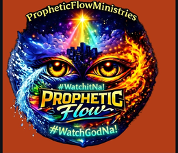 PROPHETICFLOWMINISTRIES #WATCHITNA! PROPHETIC FLOW #WATCHGODNA! logo