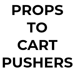 PROPS TO CART PUSHERS logo