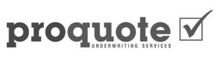 PROQUOTE UNDERWRITING SERVICES logo