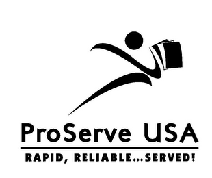 PROSERVE USA RAPID, RELIABLE...SERVED! logo