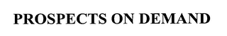 PROSPECTS ON DEMAND logo