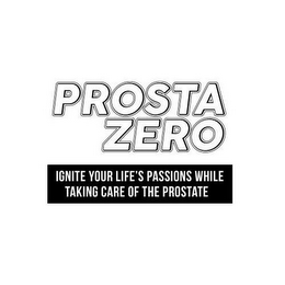 PROSTA ZERO IGNITE YOUR LIFE'S PASSIONS WHILE TAKING CARE OF THE PROSTATE logo