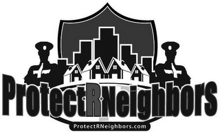 PROTECT R NEIGHBORS PROTECTRNEIGHBORS.COM logo