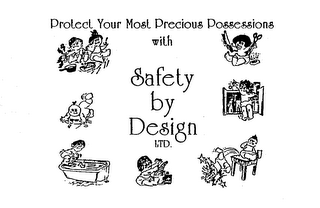 PROTECT YOUR MOST PRECIOUS POSSESSIONS WITH SAFETY BY DESIGN LTD. logo