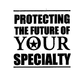 PROTECTING THE FUTURE OF YOUR SPECIALTY logo