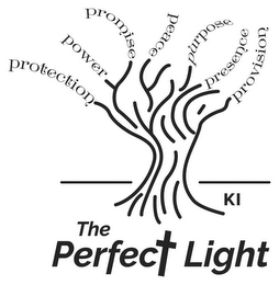 PROTECTION POWER PROMISE PEACE PURPOSE PRESENCE PROVISION KI THE PERFECT LIGHT logo