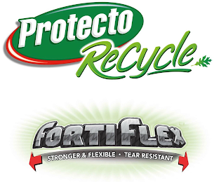 PROTECTO RECYCLE FORTIFLEX STRONGER & FLEXIBLE · TEAR RESISTANT logo