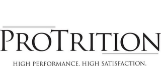 PROTRITION HIGH PERFORMANCE. HIGH SATISFACTION. logo
