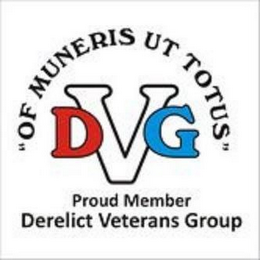 PROUD MEMBER OF THE DVG DERELICT VETERANS GROUP "OF MUNERIS UT TOTUS" "OF SERVICE TO ALL" logo