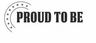 PROUD TO BE logo