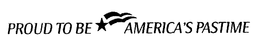 PROUD TO BE AMERICA'S PASTIME logo