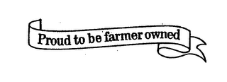 PROUD TO BE FARMER OWNED logo