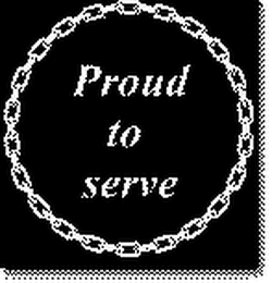 PROUD TO SERVE logo
